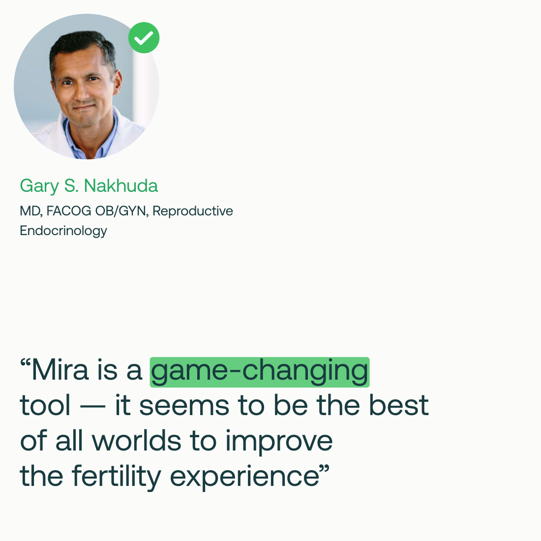 Dr. Gary S. Nakhuda, OB/GYN Reproductive Endocrinologist, endorsing Mira Fertility as a game-changing fertility tracking tool