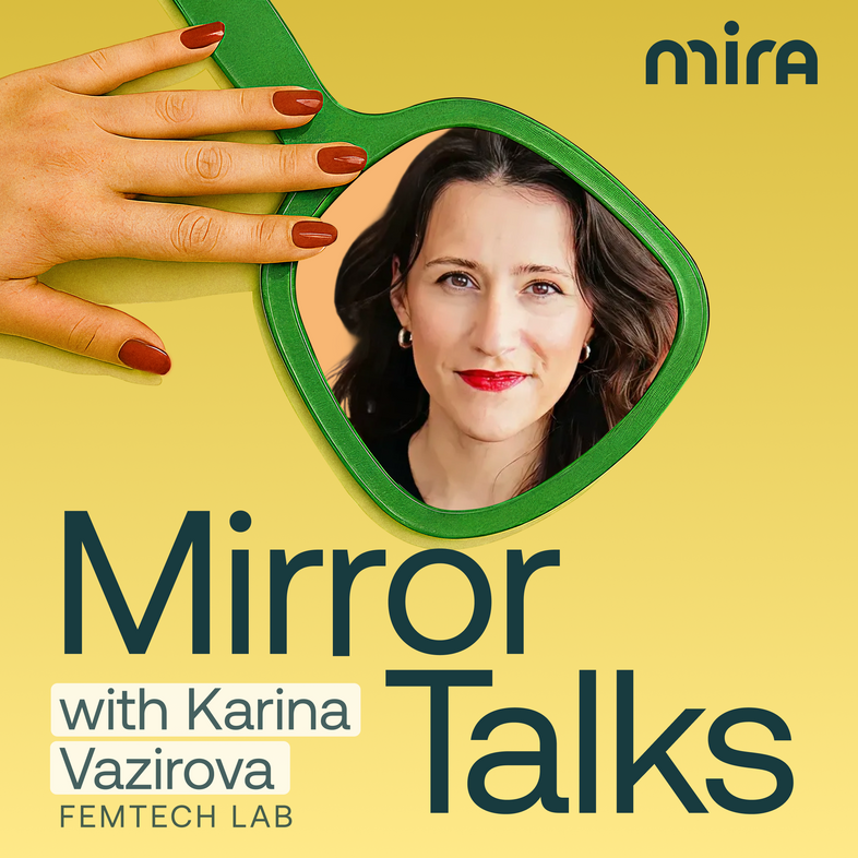 Episode 3: “I Had to Explain What FemTech Is”: Karina Vazirova, Founder of FemTech Lab, On Products Women Really Need