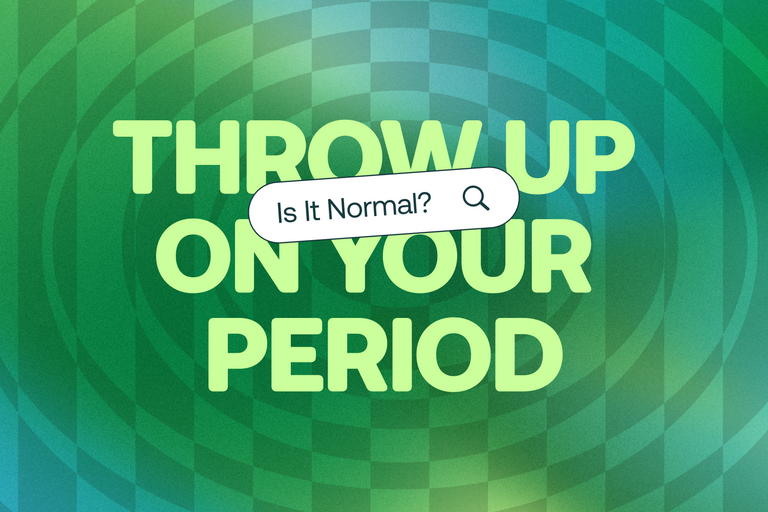 Is It Normal to Throw Up on Your Period?
